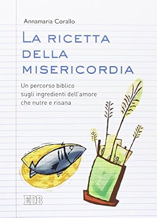 La ricetta della misericordia